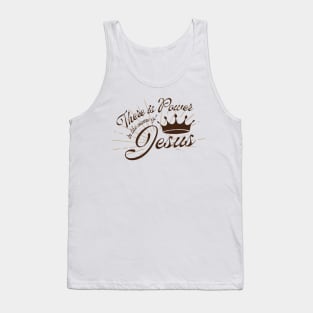 There is Power in the name of Jesus Tank Top